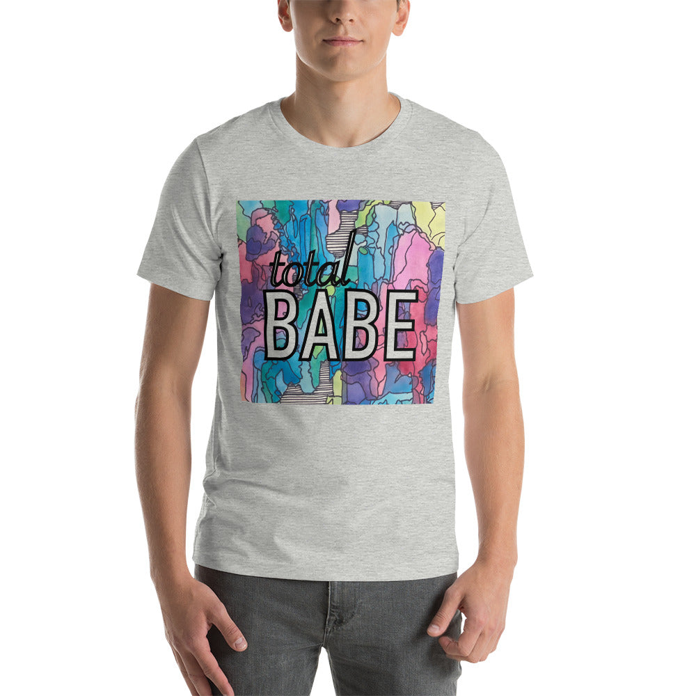Total babe Unisex t-shirt