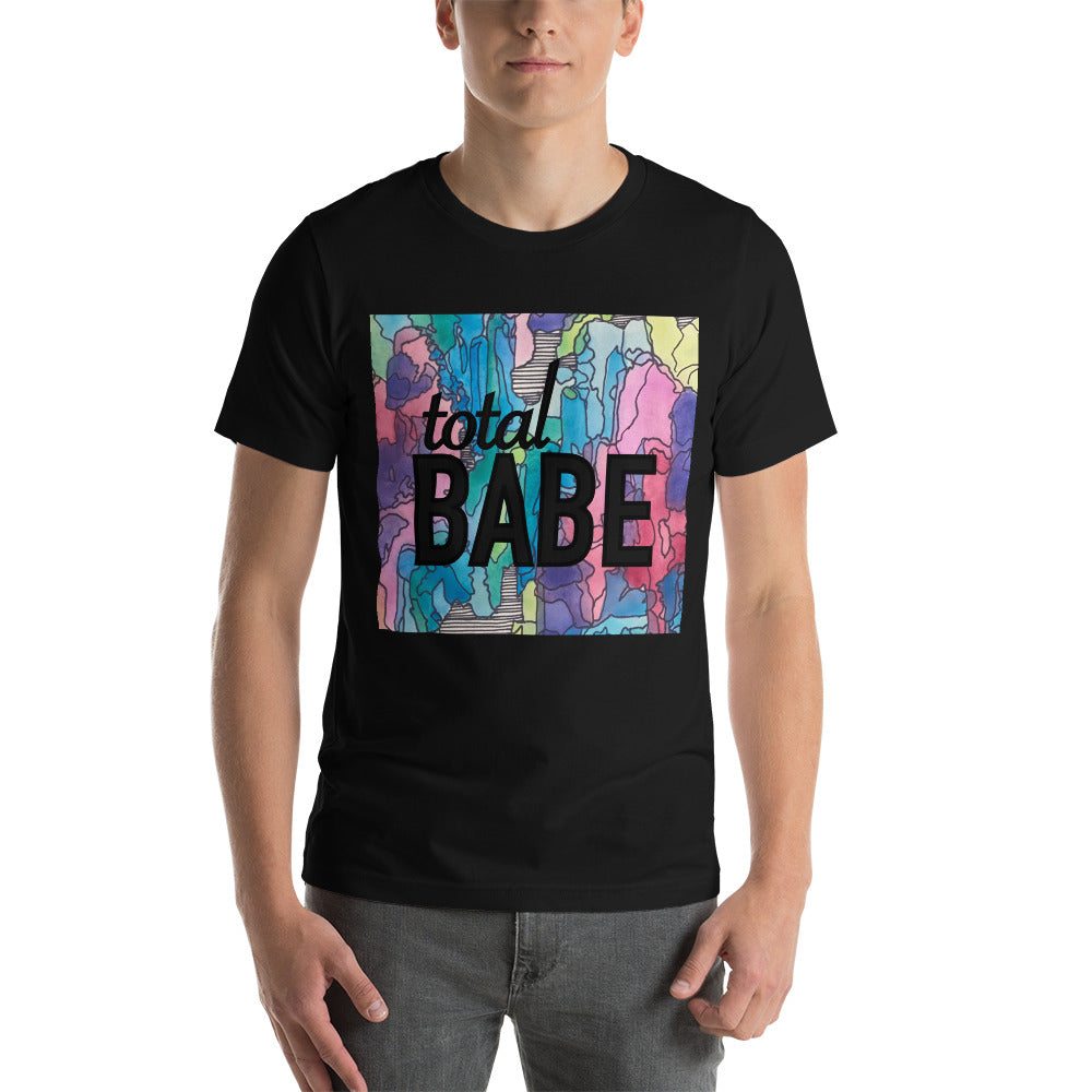 Total babe Unisex t-shirt