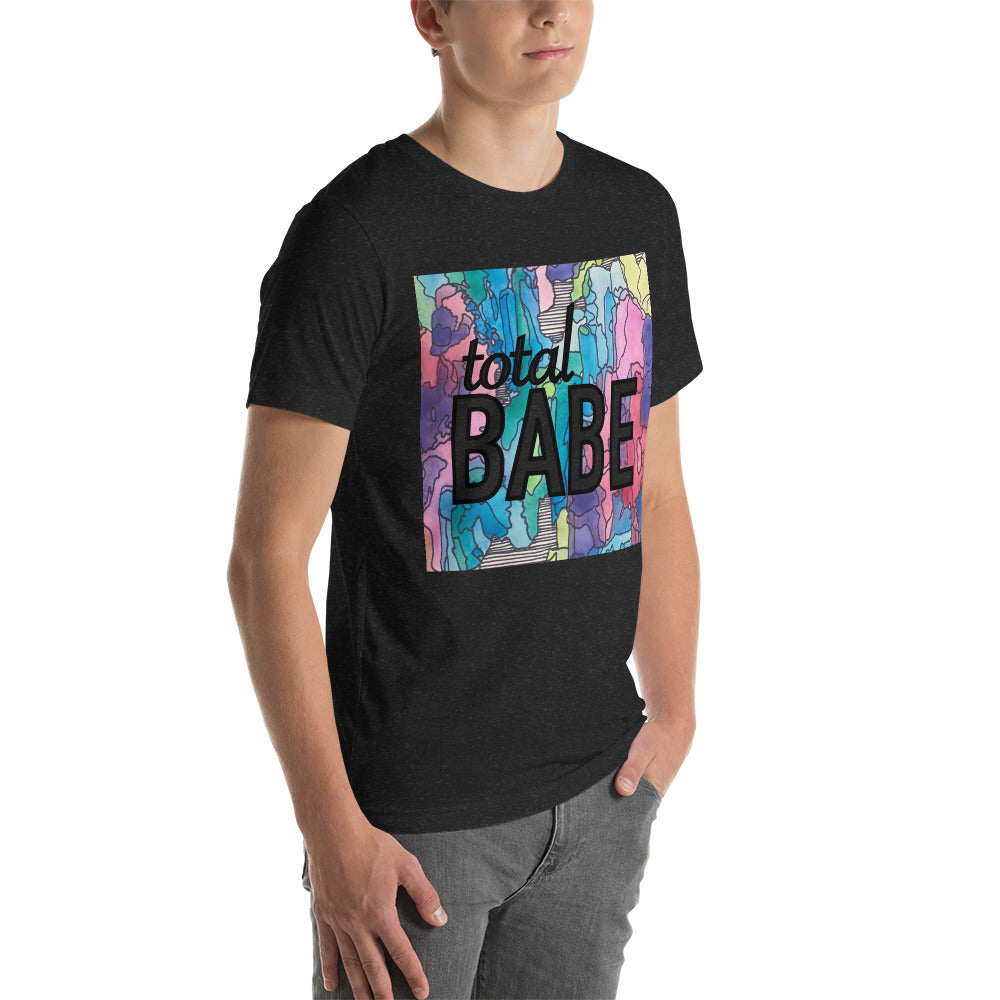 Total babe Unisex t-shirt