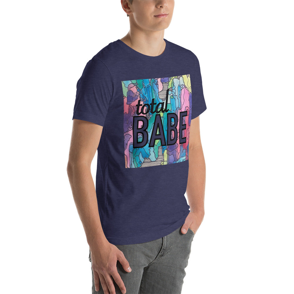 Total babe Unisex t-shirt