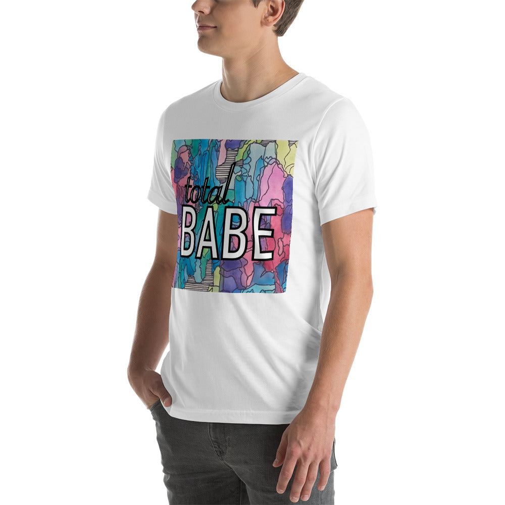 Total babe Unisex t-shirt