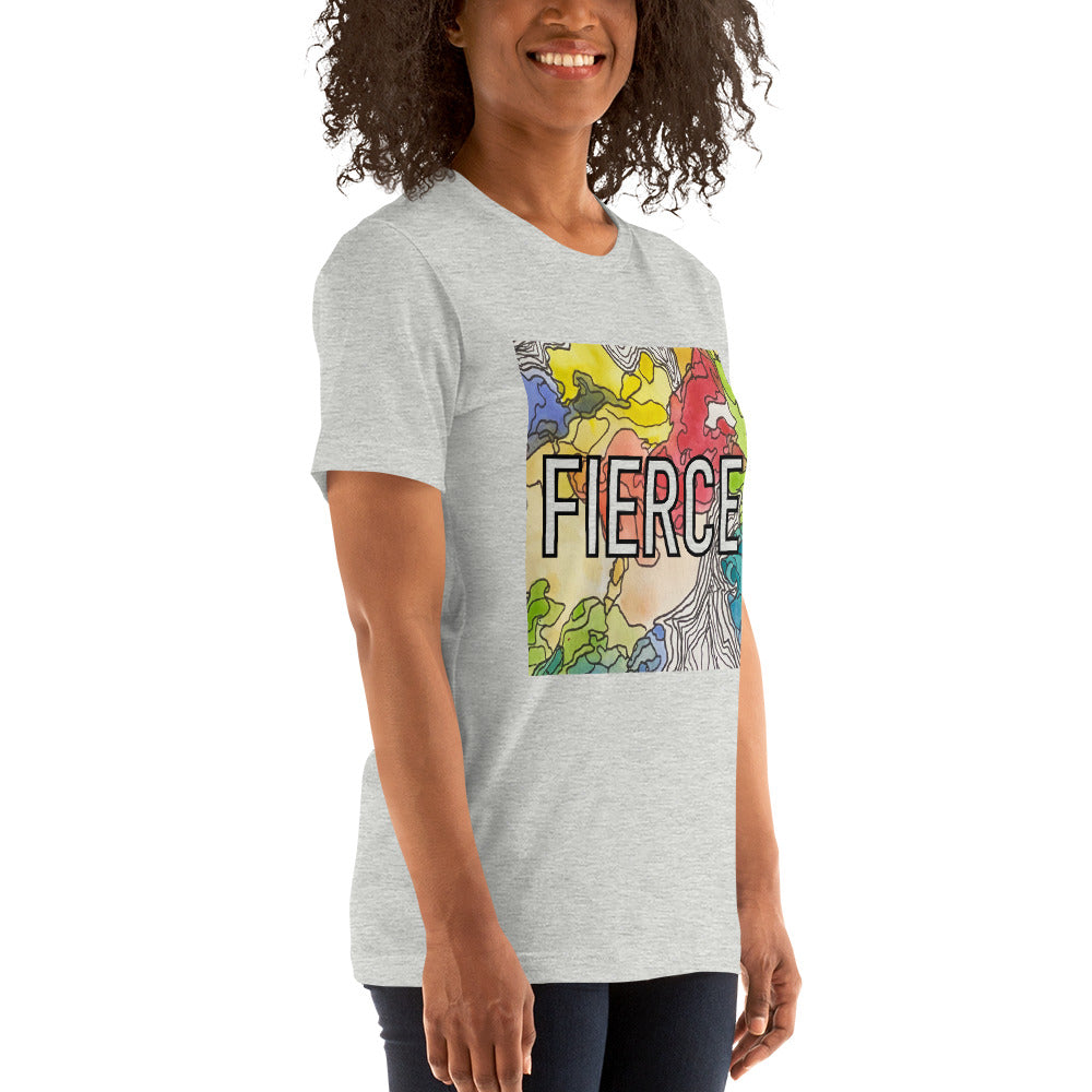 Fierce Unisex t-shirt