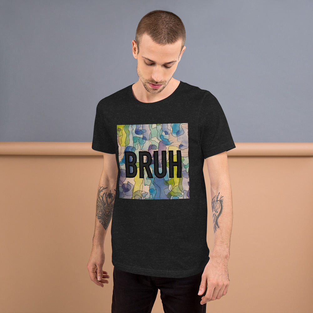 Bruh Unisex t-shirt