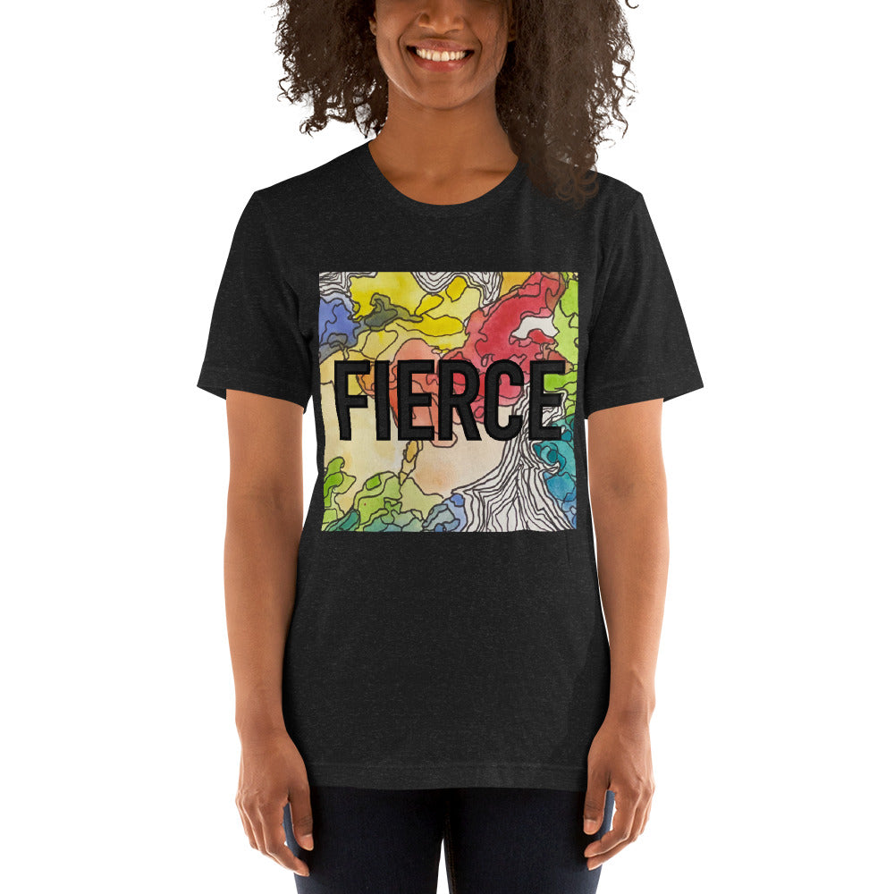 Fierce Unisex t-shirt