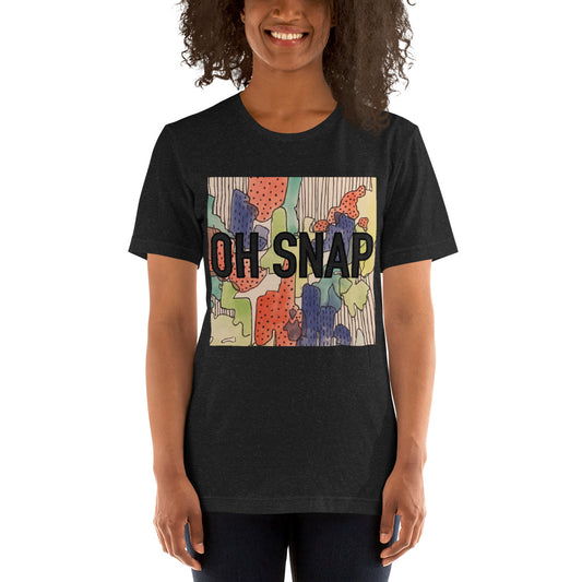 Oh snap Unisex t-shirt