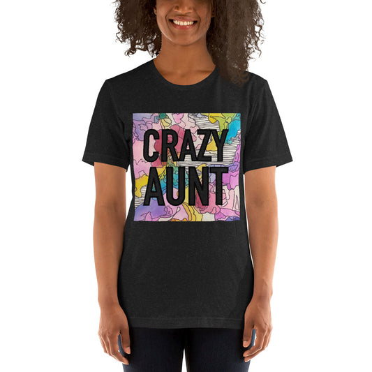 Crazy aunt Unisex t-shirt