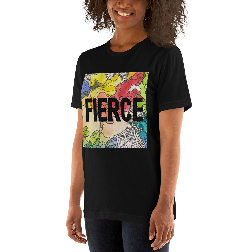 Fierce Unisex t-shirt