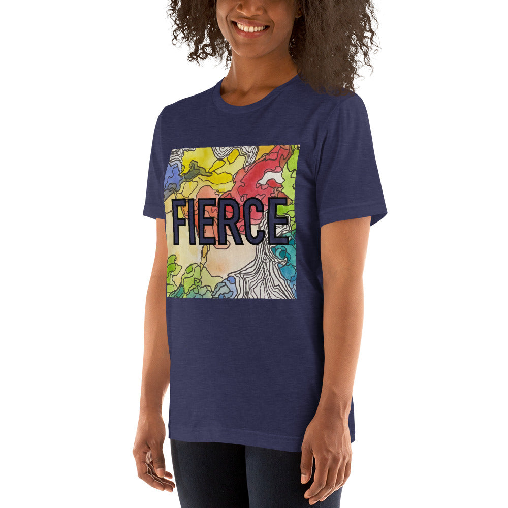 Fierce Unisex t-shirt