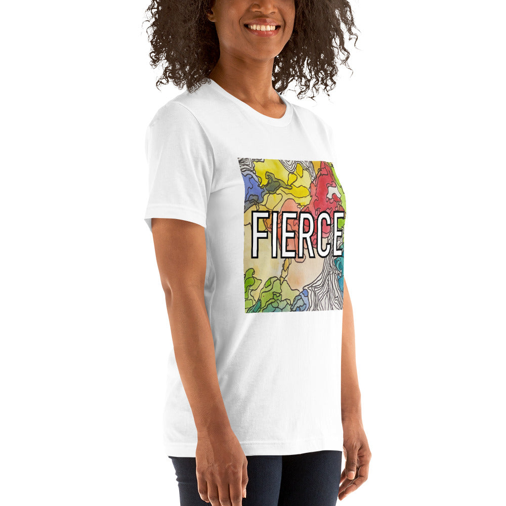 Fierce Unisex t-shirt